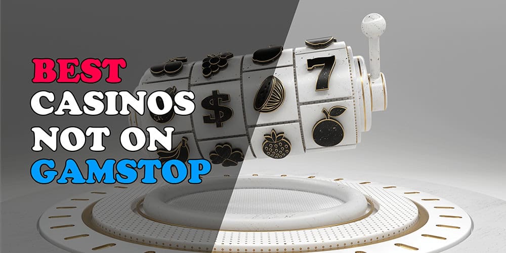 Discover Reputable Casinos Not Using GamStop